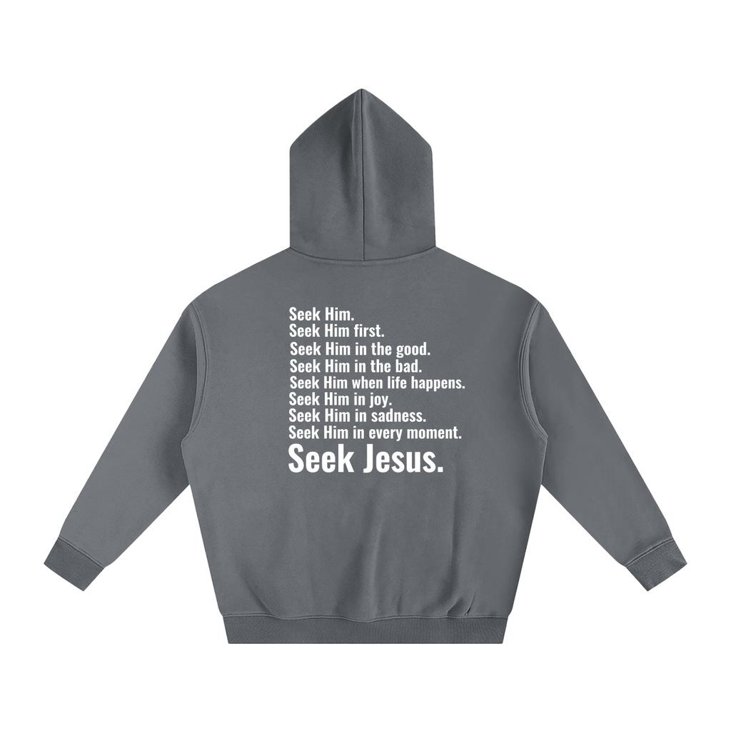 Seek Him. | Oversized Hoodie